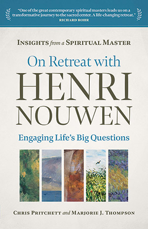 On Retreat with Henri Nouwen