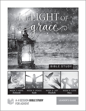 The Light Of Grace - Advent Bible Study: Leader's Guide
