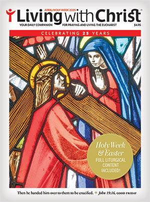 Living with Christ Holy Week Issue 2025