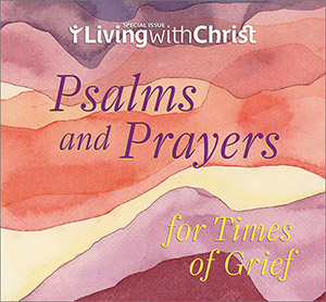Psalms and Prayers for Times of Grief