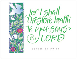 Get Well - For I Shall Restore Health To You Says The Lord