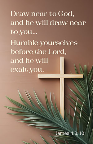 Lent Prayer Card - James 4:8, 10 (Set of 50)