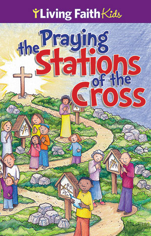 Praying The Stations Of The Cross