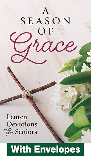A Season Of Grace: Lent Devotions For Seniors