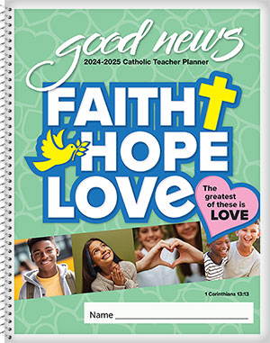 2024 - 2025 Catholic Elementary Teacher Good News Planner